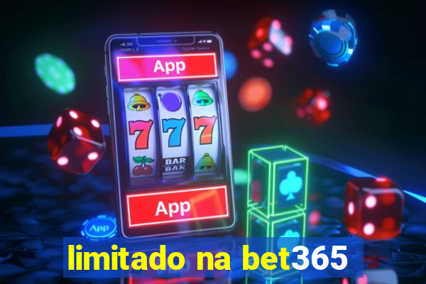 limitado na bet365